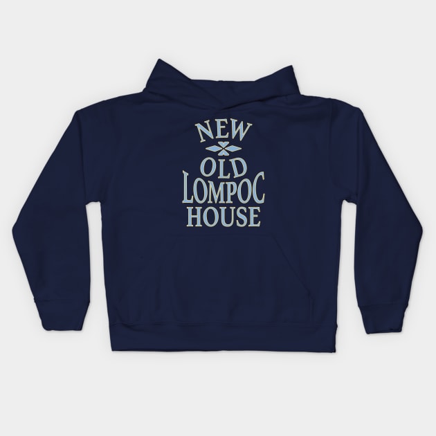 New Old Lompoc House Kids Hoodie by Ekliptik